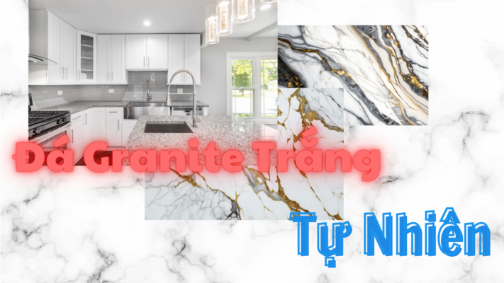 Đá Granite Trắng Tự Nhiên_Đại Tiến Thịnh